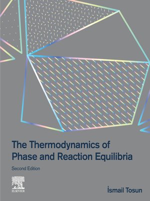 cover image of The Thermodynamics of Phase and Reaction Equilibria